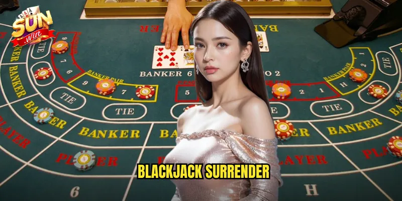 Blackjack Surrender